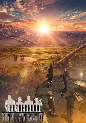 Последняя фантазия XV: Братство — постер